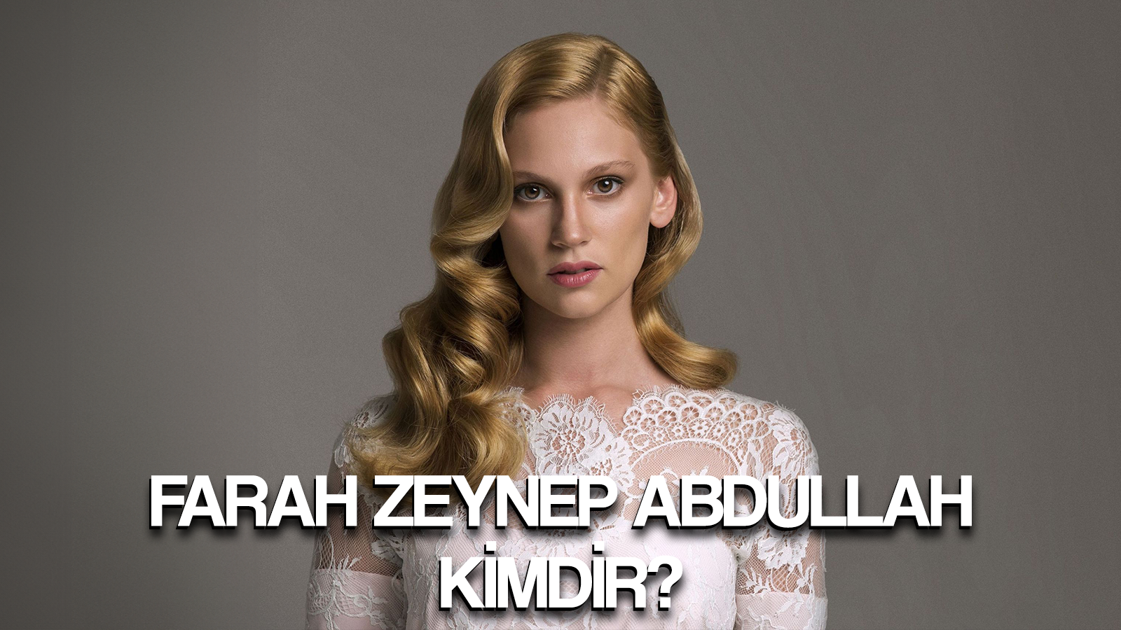 Aşk-ı Memnu’nun yeni Bihter'i Farah Zeynep Abdullah kimdir? Nerelidir? Kaç yaşındadır?