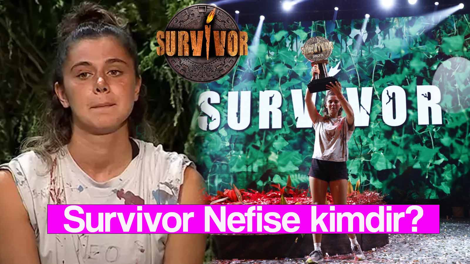 Survivor Nefise Karatay kimdir? Survivor Nefise nereli ve kaç yaşında?